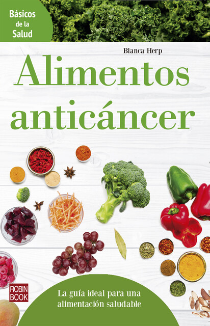 Alimentos anticáncer, Blanca Herp