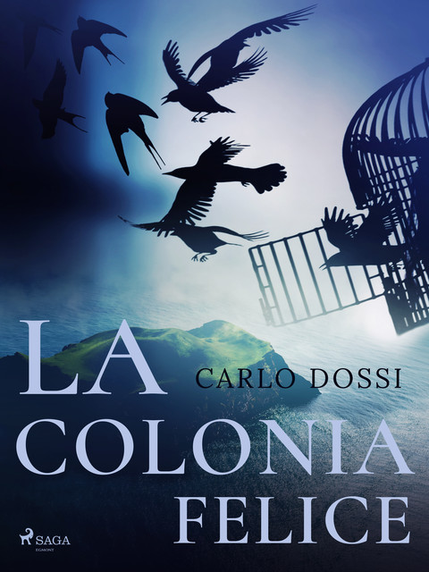 La colonia felice, Carlo Dossi