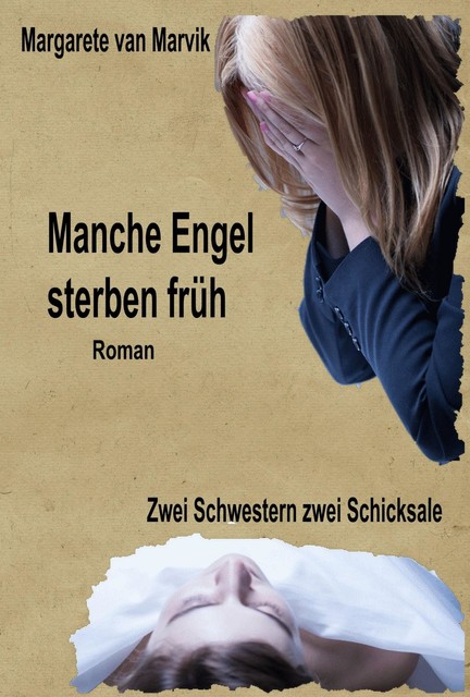 Manche Engel sterben früh, Margarete van Marvik