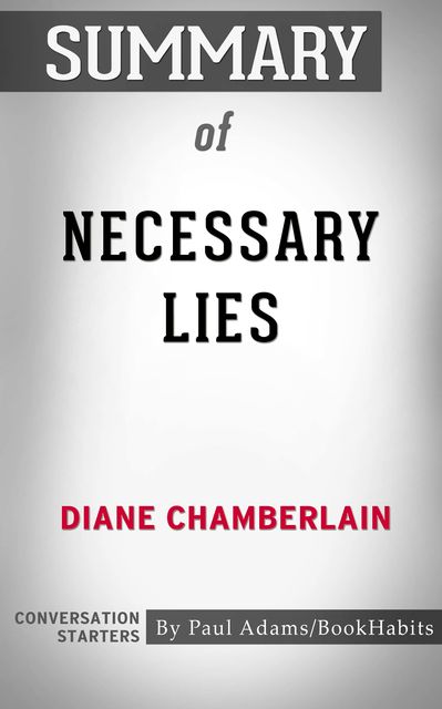 Summary of Necessary Lies, Paul Adams
