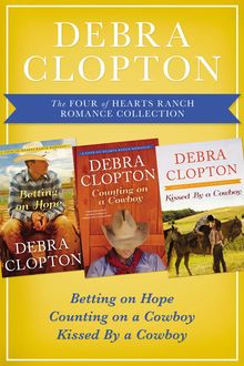 The Four of Hearts Ranch Romance Collection, Debra Clopton