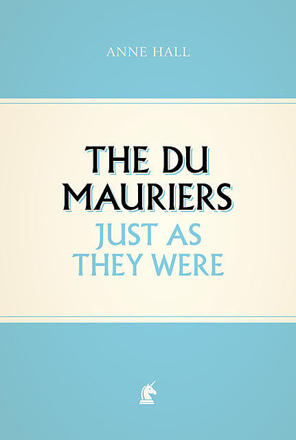The Du Mauriers Just as They Were, Anne Hall