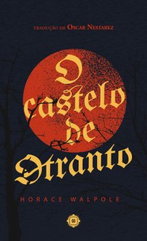 O castelo de Otranto, Horace Walpole