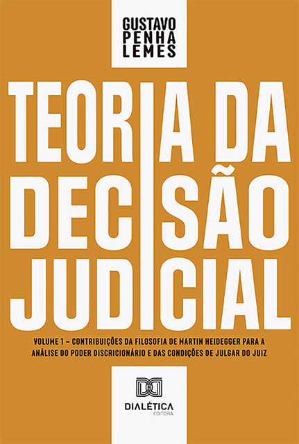 Teoria da Decisão Judicial, Gustavo Penha Lemes da Silva