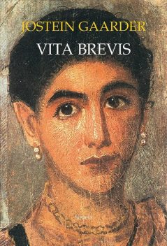 Vita brevis, Jostein Gaarder