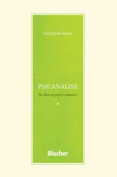 Psicanálise, Cecil José Rezze