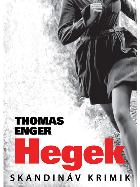 Hegek, Thomas Enger