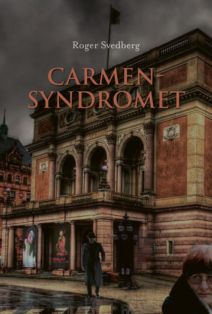 Carmensyndromet, Roger Svedberg