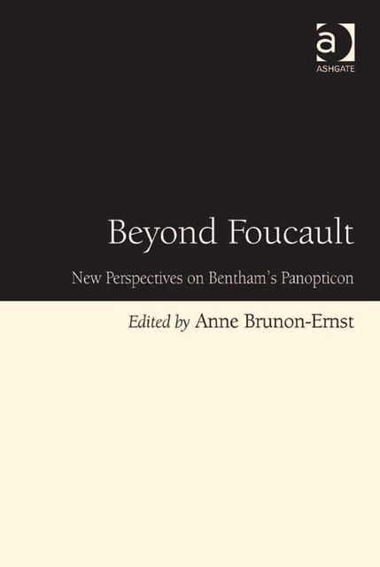 Beyond Foucault, Anne Brunon-Ernst