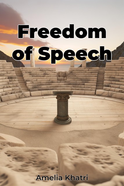 Freedom of Speech, Amelia Khatri