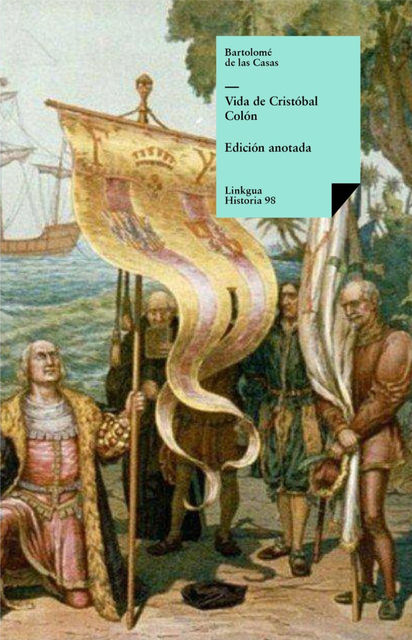 Vida de Cristóbal Colón, Bartolomé de las Casas