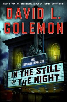 In the Still of the Night, David L.Golemon