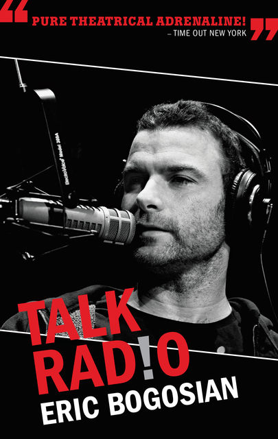 Talk Radio (TCG Edition), Eric Bogosian