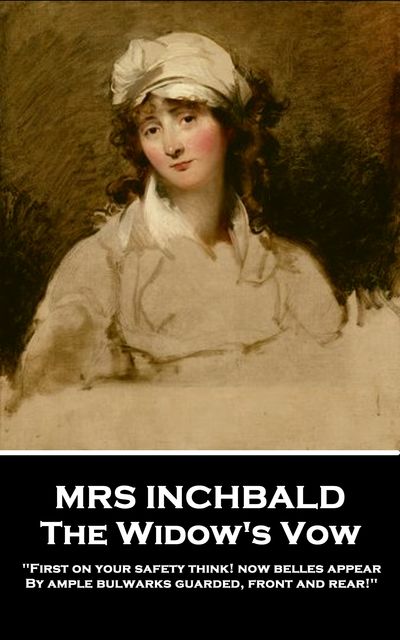 The Widow's Vow, Inchbald