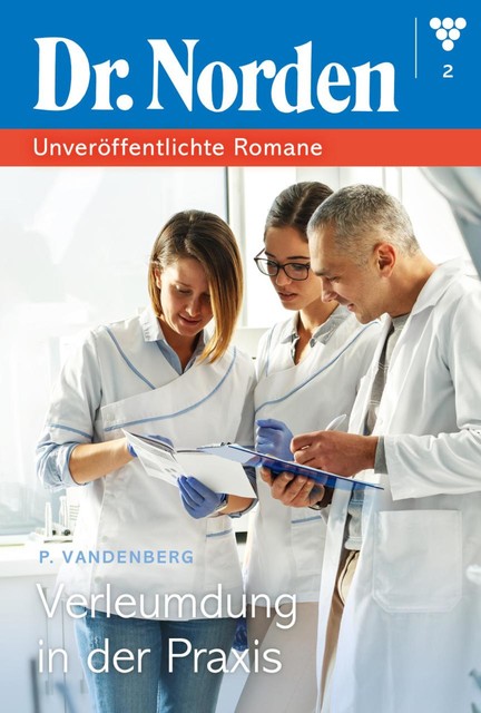 Dr. Norden Digital 2 – Arztroman, Patricia Vandenberg