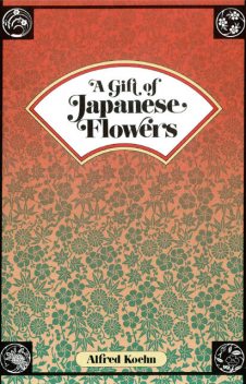 Gift of Japanese Flowers, Alfred Koehn