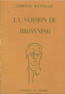 La Versión De Browning, Terence Rattigan