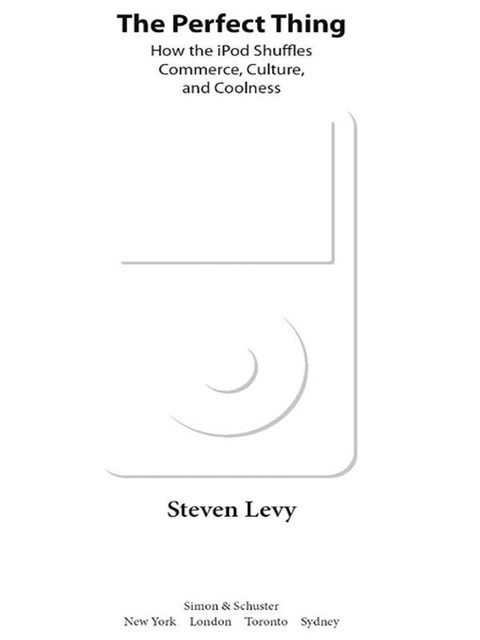 The Perfect Thing, Steven Levy