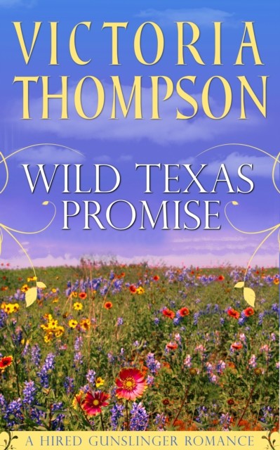 Wild Texas Promise, Victoria Thompson