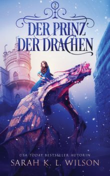Der Prinz der Drachen, Winterfeld Verlag, Fantasy Bücher, Sarah K.L.