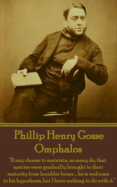 Omphalos, Philip Henry Gosse