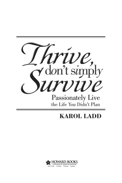 Thrive, Don't Simply Survive, Karol Ladd