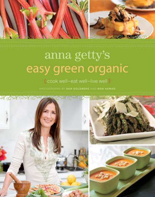 Anna Getty's Easy Green Organic, Anna Getty
