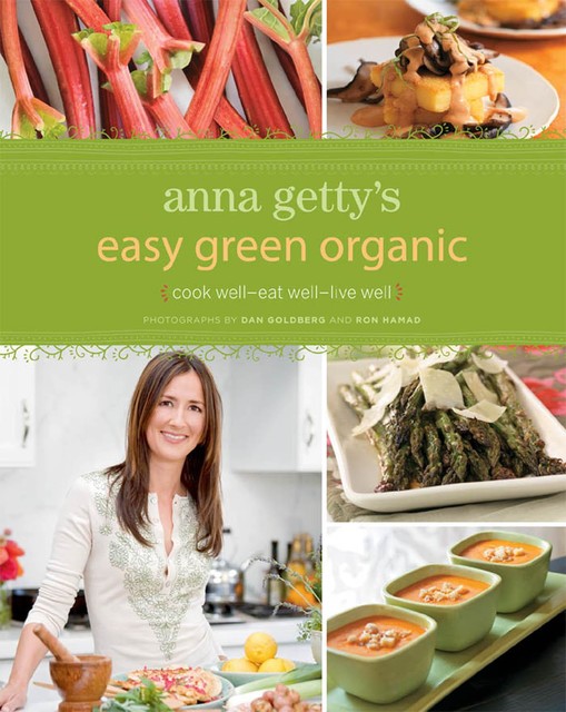 Anna Getty's Easy Green Organic, Anna Getty