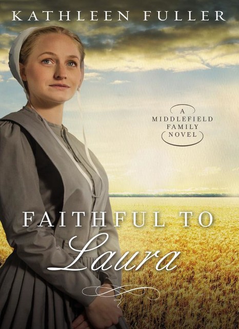 Faithful to Laura, Kathleen Fuller
