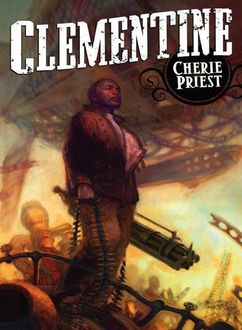 Clementine, Cherie Priest