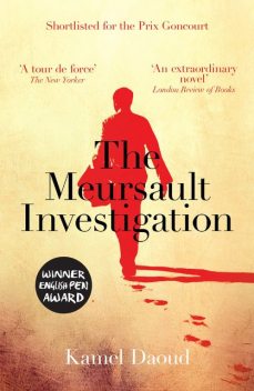 The Meursault Investigation, Kamel Daoud