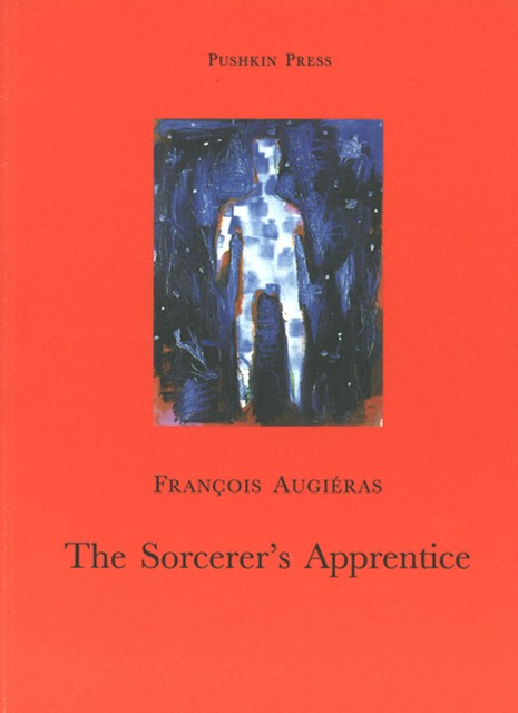 The Sorcerer's Apprentice, Régis Debray, François Augiéras