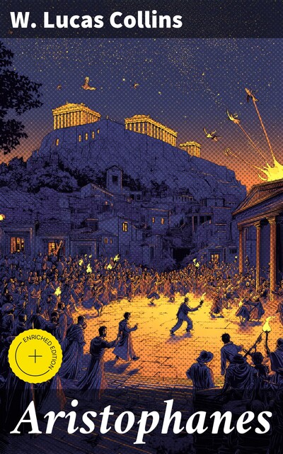 Aristophanes, W.Lucas Collins