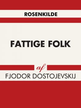 Fattige Folk, Fjodor Dostojevskij