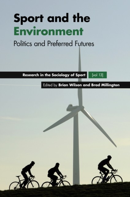 Sport and the Environment, Brian Wilson, Brad Millington