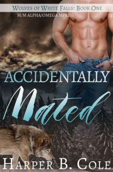 Accidentally Mated, Harper B. Cole