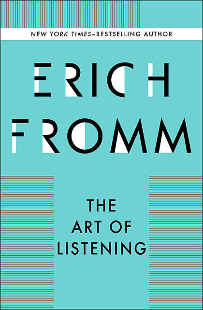 The Art of Listening, Erich Fromm