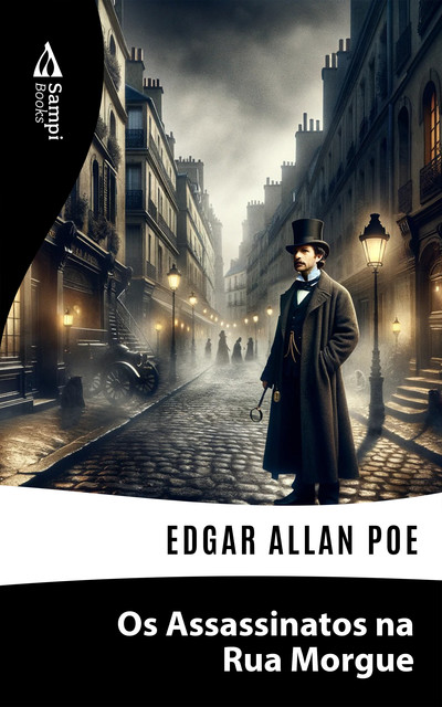 Os Assassinatos na Rua Morgue, Edgar Allan Poe
