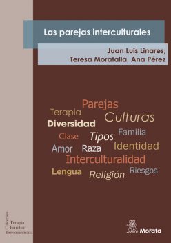 Las parejas interculturales, Linares Juan, Ana Pérez, Teresa Moratalla