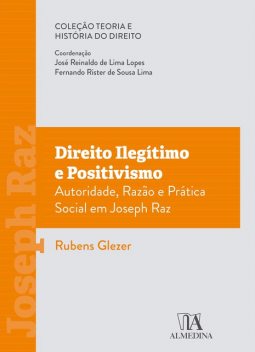 Direito Ilegítimo e Positivismo, Rubens Glezer