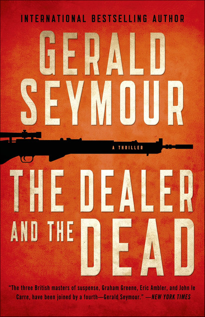 The Dealer and the Dead, Gerald Seymour