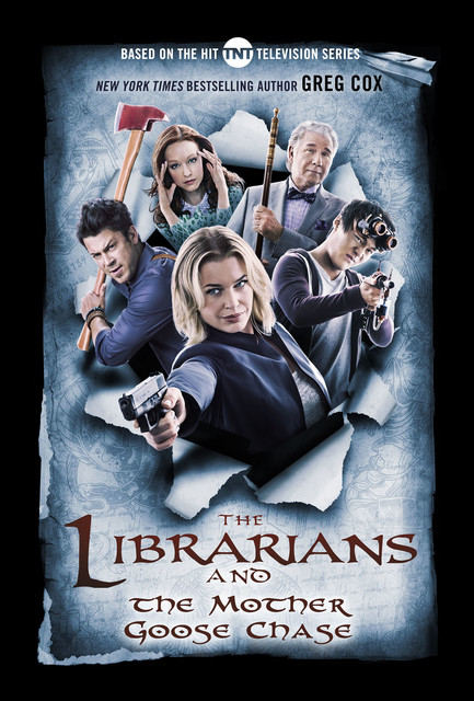 The Librarians and the Mother Goose Chase, Greg Cox
