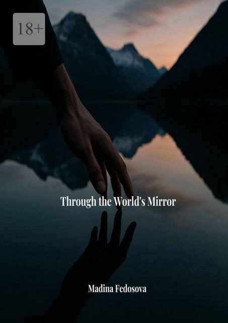 Through the world’s mirror, Madina Fedosova