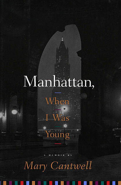 Manhattan, When I Was Young, Mary Cantwell
