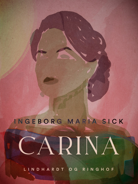 Carina, Ingeborg Maria Sick