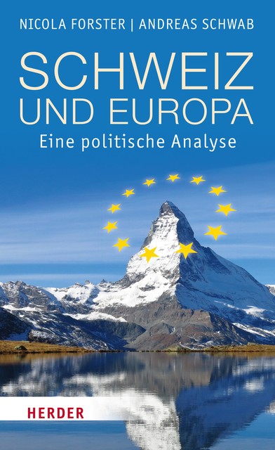 Schweiz und Europa, Andreas Schwab, Nicola Forster