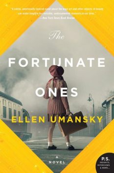 The Fortunate Ones, Ellen Umansky