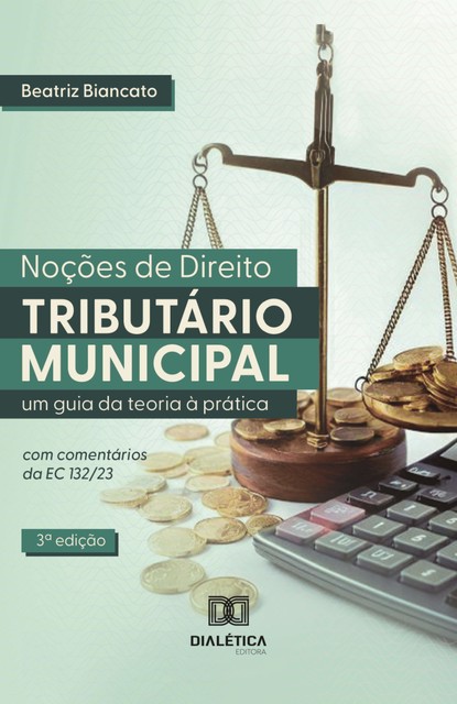 Noções de Direito Tributário Municipal, Beatriz Biancato