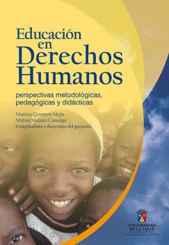 Educación en derechos humanos, Marieta Quintero Mejía, Milton Molano Camargo