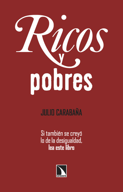 Ricos y pobres, Julio Carabaña